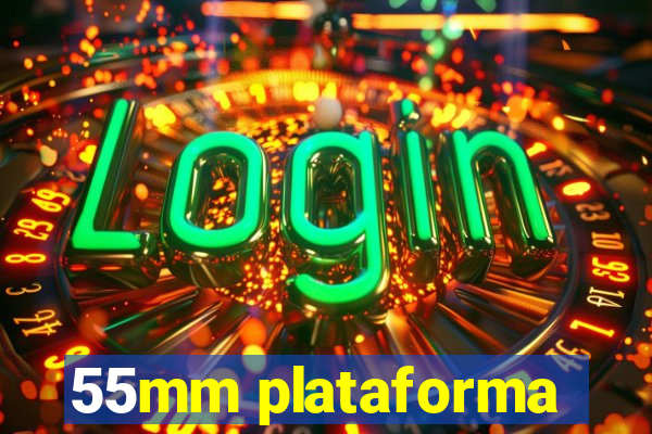 55mm plataforma